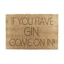 Fußmatte aus Kokosfasern, 40 x 60 cm If You Have Gin - Artsy Doormats