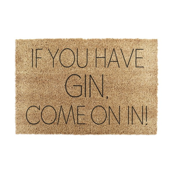 Fußmatte aus Kokosfasern, 40 x 60 cm If You Have Gin - Artsy Doormats
